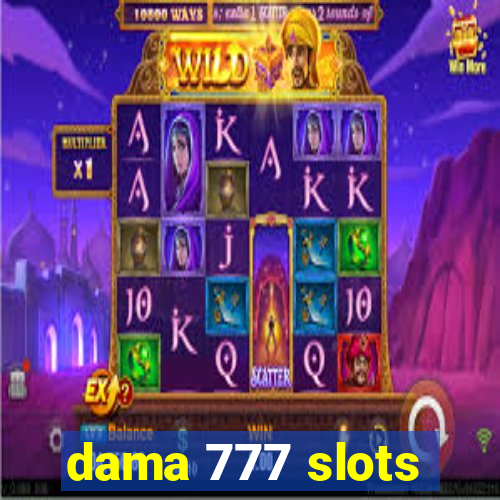 dama 777 slots